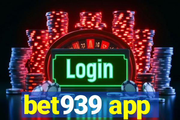 bet939 app